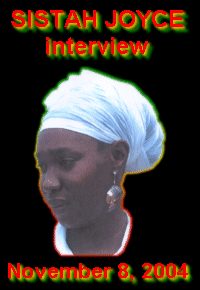 Sistah Joyce Interview - November 8, 2004